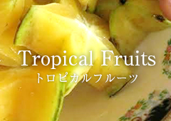 Tropical Fruits